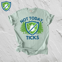 Load image into Gallery viewer, Not Today Ticks TickWarriors Shirt