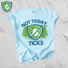 Load image into Gallery viewer, Not Today Ticks TickWarriors Shirt
