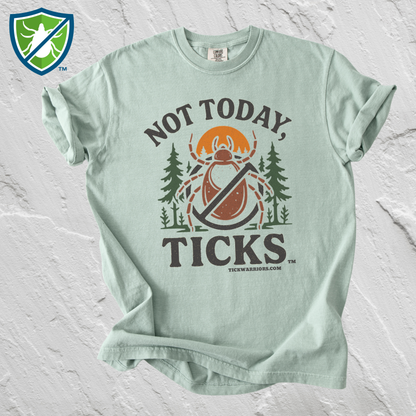 Not Today Ticks Shirt