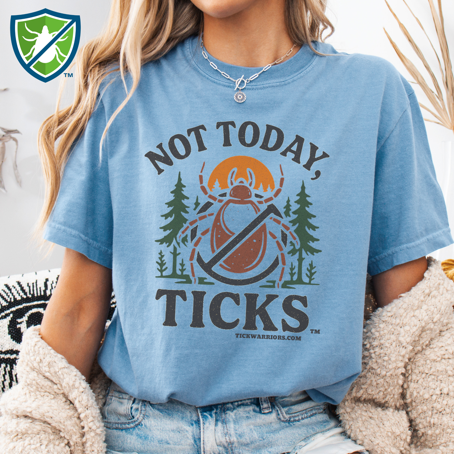 Not Today Ticks Shirt