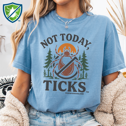 Not Today Ticks Shirt