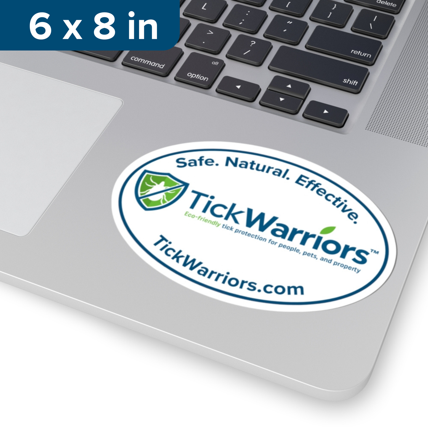 TickWarriors Safe. Natural. Effective Sticker