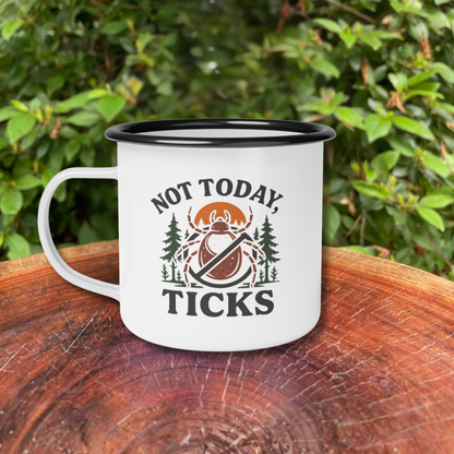 Not Today Ticks Camp Mug