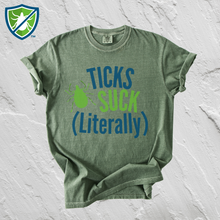 Load image into Gallery viewer, Ticks Suck (Literally) Shirt - TickWarriors Tee
